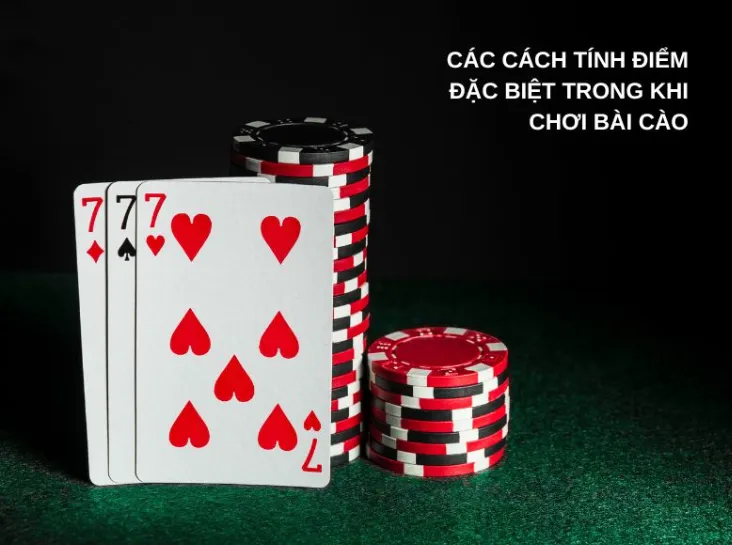 Các cách tính điểm đặc biệt trong khi chơi bài cào